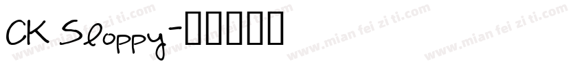 CK Sloppy字体转换